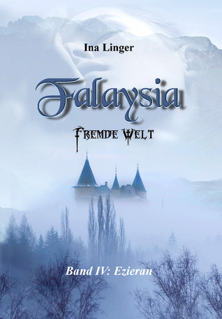 Ezieran (Falaysia - Fremde Welt, #4)