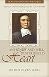 An Honest, Well Experienced Heart: The Piety of John Flavel (Profiles in Reformed Spirituality)