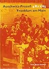 Auschwitz-Prozeß 4 Ks 2/63 Frankfurt am Main