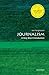Journalism: A Very Short Introduction (Very Short Introductions Book 139)