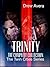 Trinity: Volume 1 Box Set (...