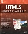 HTML5 par la prat...