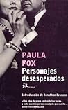 Personajes desesperados by Paula Fox