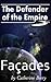 Facades (Defender of the Em...