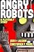 Angry Robots (Platoon F, #2)