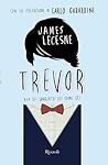 Trevor. Non sei sbagliato. Sei come sei by James Lecesne