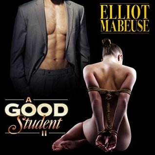 A Good Student - Part II  (A Good Student, #2)