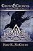 Crows & Crowns (A Healer's Tale, #3)