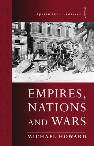 Empires, Nations and Wars (The Lessons of History)