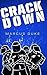 Crack Down by Marcus Duke