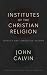 Institutes of the Christian...