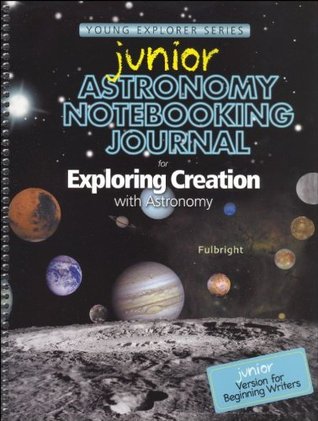 Junior Astronomy Notebooking Journal for Exploring Creation with Astronomy (Spiral-bound)