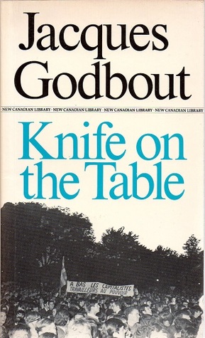 Knife on the Table (New Canadian Library; No. 127)