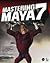 Mastering Maya 7 by John L. Kundert-Gibbs