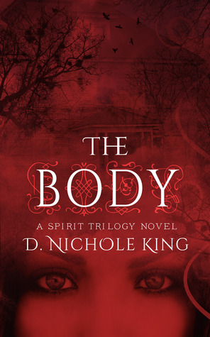 The Body (Spirit Trilogy, #2)