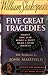 Five Great Tragedies: Hamlet / King Lear / Romeo & Juliet / Julius Caesar / Macbeth