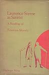 Laurence Sterne as Satirist: A Reading of "Tristram Shandy"