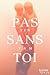 Pas sans toi