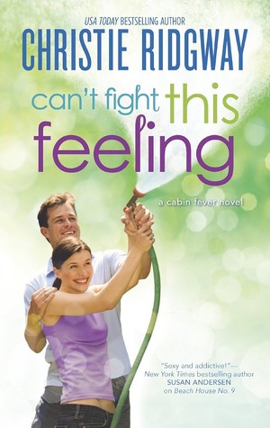 Can't Fight This Feeling (Cabin Fever, #3)