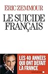 Le suicide français by Éric Zemmour