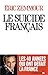 Le suicide français by Éric Zemmour
