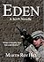Eden by Martin Roy Hill