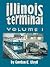 Illinois Terminal in Color, Volume 1 by Gordon Lloyd