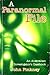A Paranormal File: An Australian Investigator's Casebook