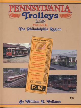 Pennsylvania Trolleys In Color Volume 3: The Pittsburgh Region