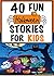 40 Fun Halloween Stories for Kids (Perfect for Bedtime & Young Readers-Huge Children's Story Book Collection) (+FREE Halloween Games & Extras Included)