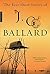 The Best Short Stories of J. G. Ballard by J.G. Ballard The Best Short Stories of J. G. Ballard by J.G. Ballard