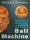 Ball Machine: The...