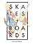 Skates and Boards by Harmony William