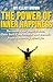 The Power of Inner Happiness: Become Your Own Guide. Gain Self Confidence and Benefit from a Healthy Lifestyle (Depression Cure, Cure Anxiety, Overcome ... Remedies for Anxiety, Mental Health.)