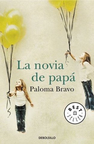Portada de La novia de papá, de Paloma Bravo