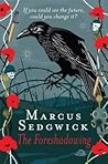 The Foreshadowing by Marcus Sedgwick