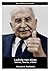 Ludwig von Mises: talous, teoria, elämä