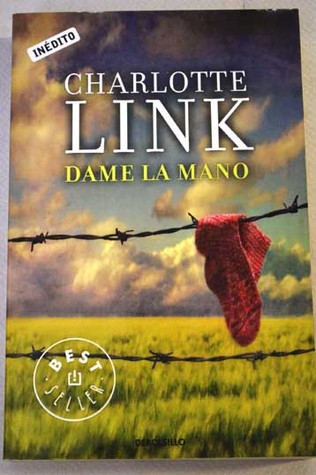 Portada de Dame la mano, de Charlotte Link