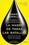 La madre de todas las batallas: La energía, árbitro del nuevo orden mundial La madre de todas las batallas: La energía, árbitro del nuevo orden mundial