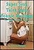 Super Sexy Tales from Connie Hastings: Ten Explicit Erotica Stories