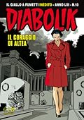 Diabolik anno LIII n. 10: Il coraggio di Altea