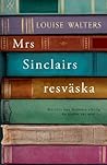 Mrs Sinclairs resväska by Louise     Walters