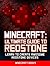 Minecraft: Ultimate Guide to Redstone: Learn to Create AWESOME Redstone Devices!