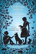 The Curious World of Calpurnia Tate (Calpurnia Tate, #2)