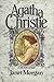 Agatha Christie by Janet Morgan