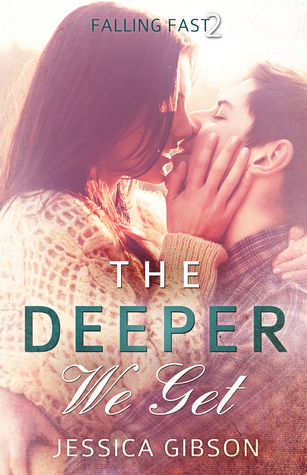 The Deeper We Get (The Harder I Fall, #2)