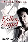 Fallen Angel, Part 1 by Tracie Podger