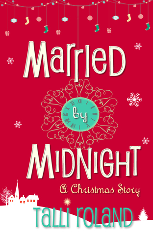 Married by Midnight: A Christmas Story