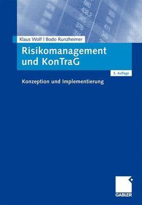 Risikomanagement und KonTraG: Konzeption und Implementierung
