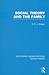 Social Theory and the Family (RLE Social Theory) (Routledge Library Editions: Social Theory)